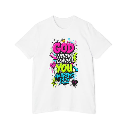 God Never Leaves You T‑Shirt — Hebrews 13:5 Inspirational Christian Tee
