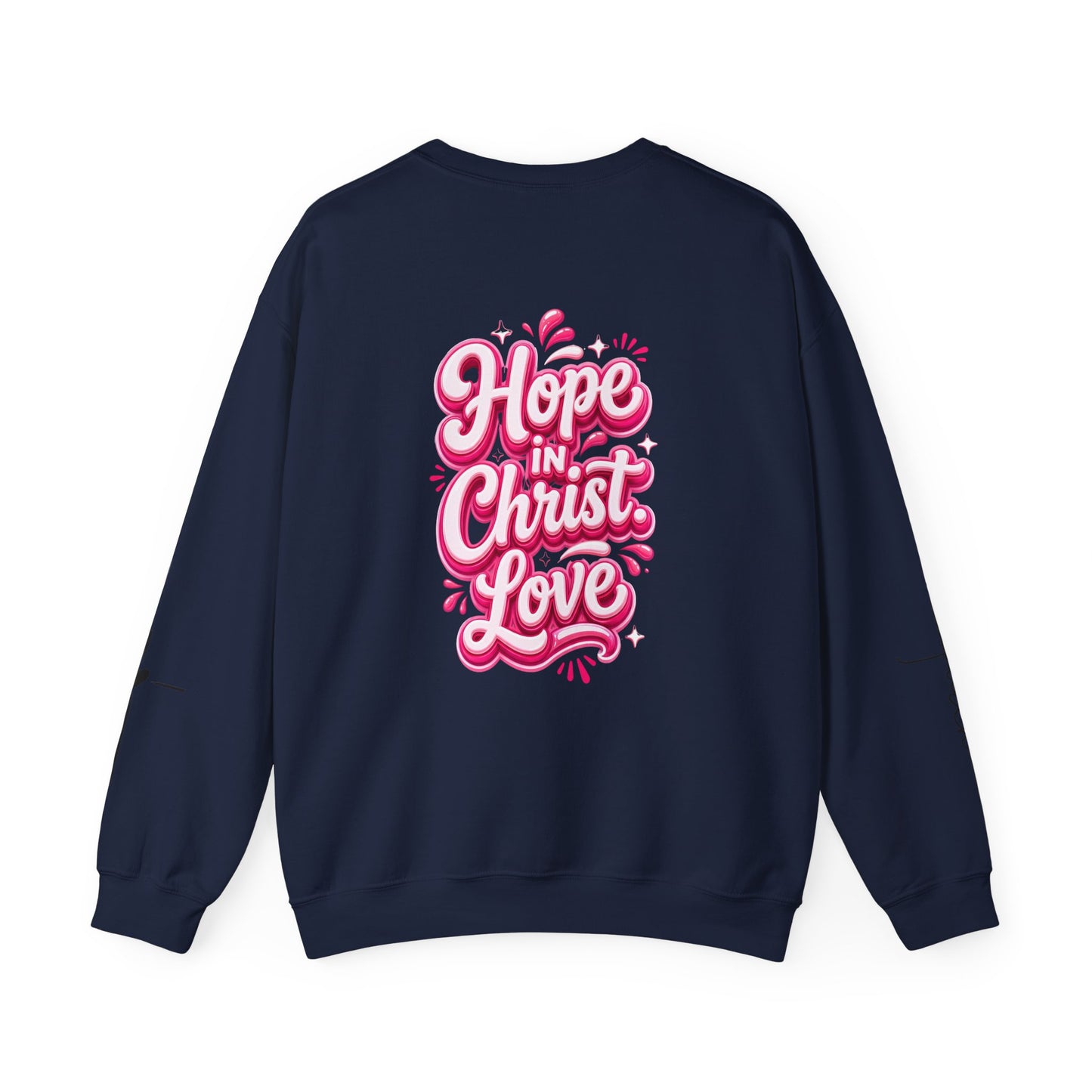 Hope Crewneck Sweatshirt — "Hope: Jesus never leaves you" Christian Faith Pullover