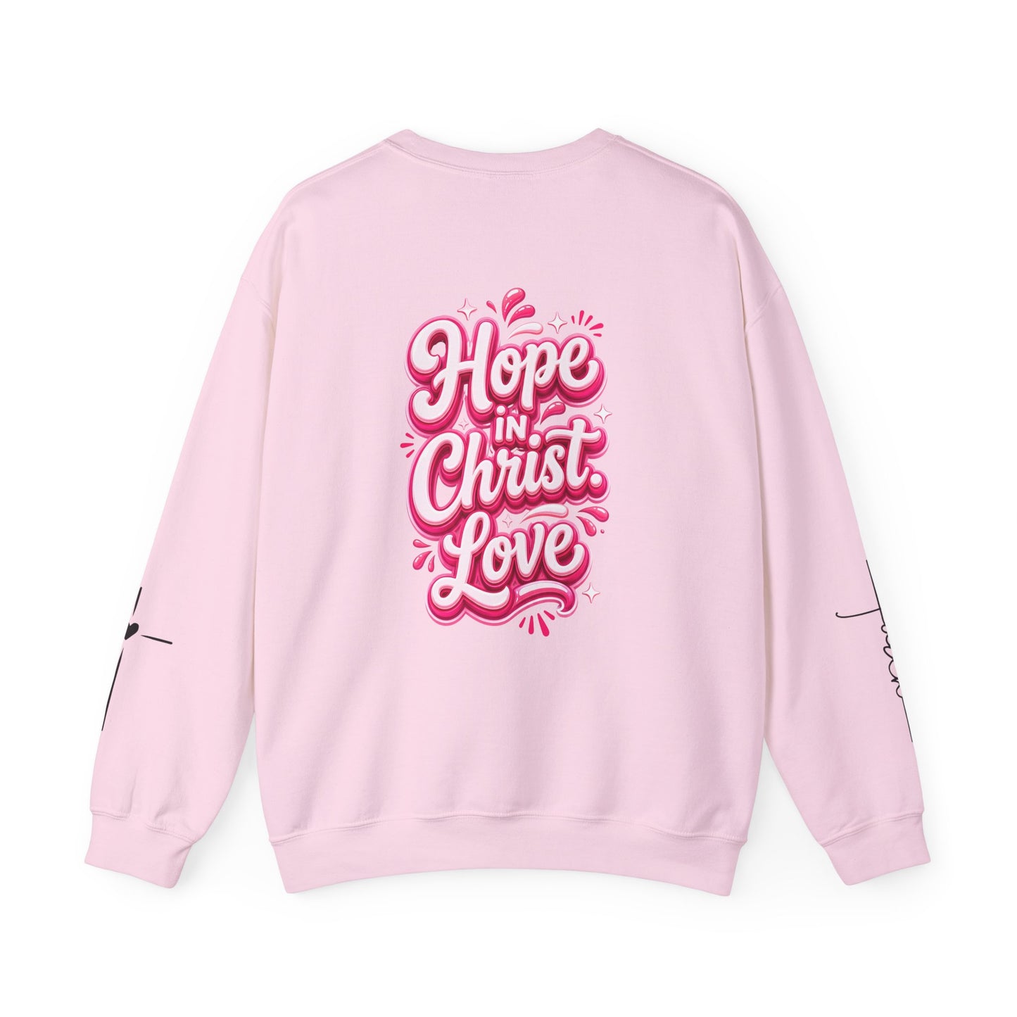 Hope Crewneck Sweatshirt — "Hope: Jesus never leaves you" Christian Faith Pullover