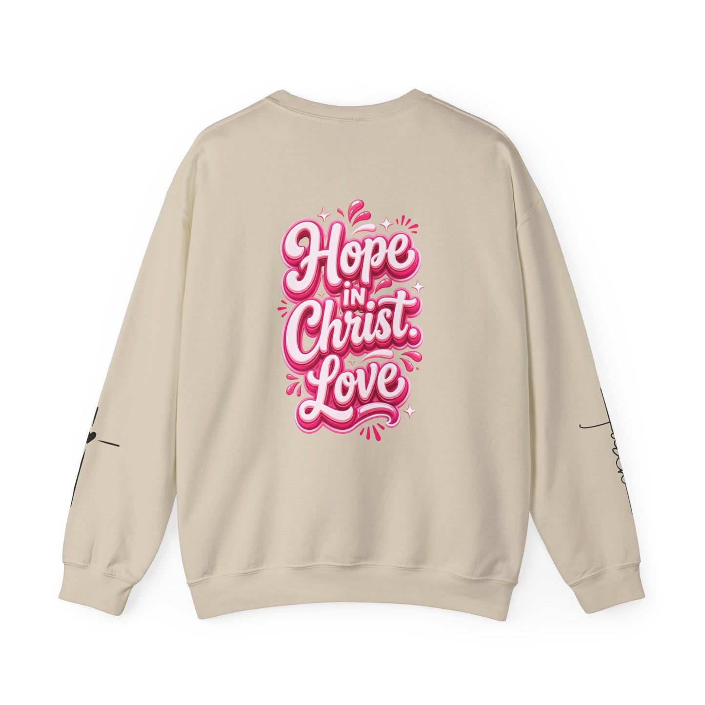 Hope Crewneck Sweatshirt — "Hope: Jesus never leaves you" Christian Faith Pullover