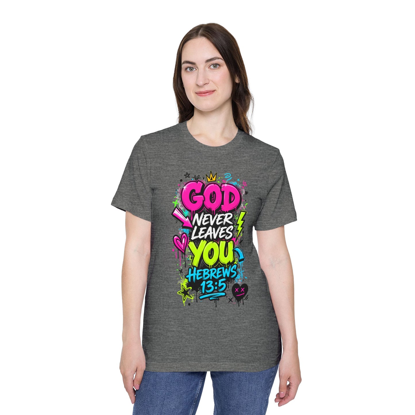 God Never Leaves You T‑Shirt — Hebrews 13:5 Inspirational Christian Tee