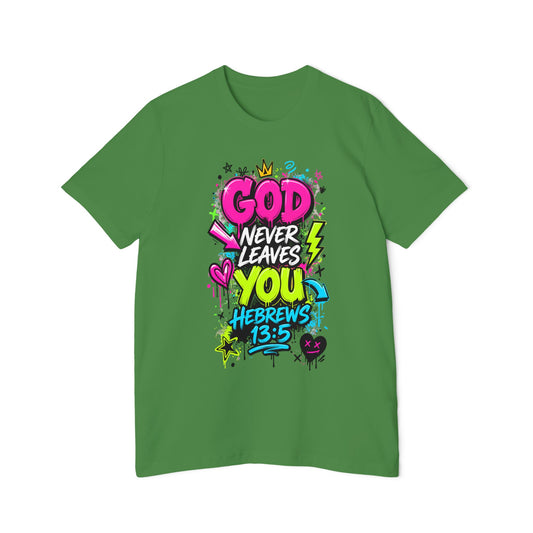 God Never Leaves You T‑Shirt — Hebrews 13:5 Inspirational Christian Tee