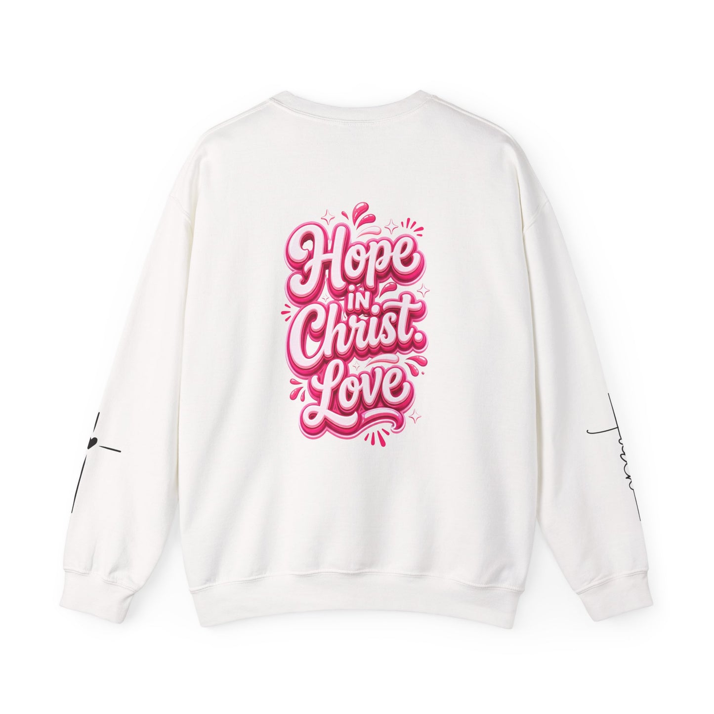 Hope Crewneck Sweatshirt — "Hope: Jesus never leaves you" Christian Faith Pullover