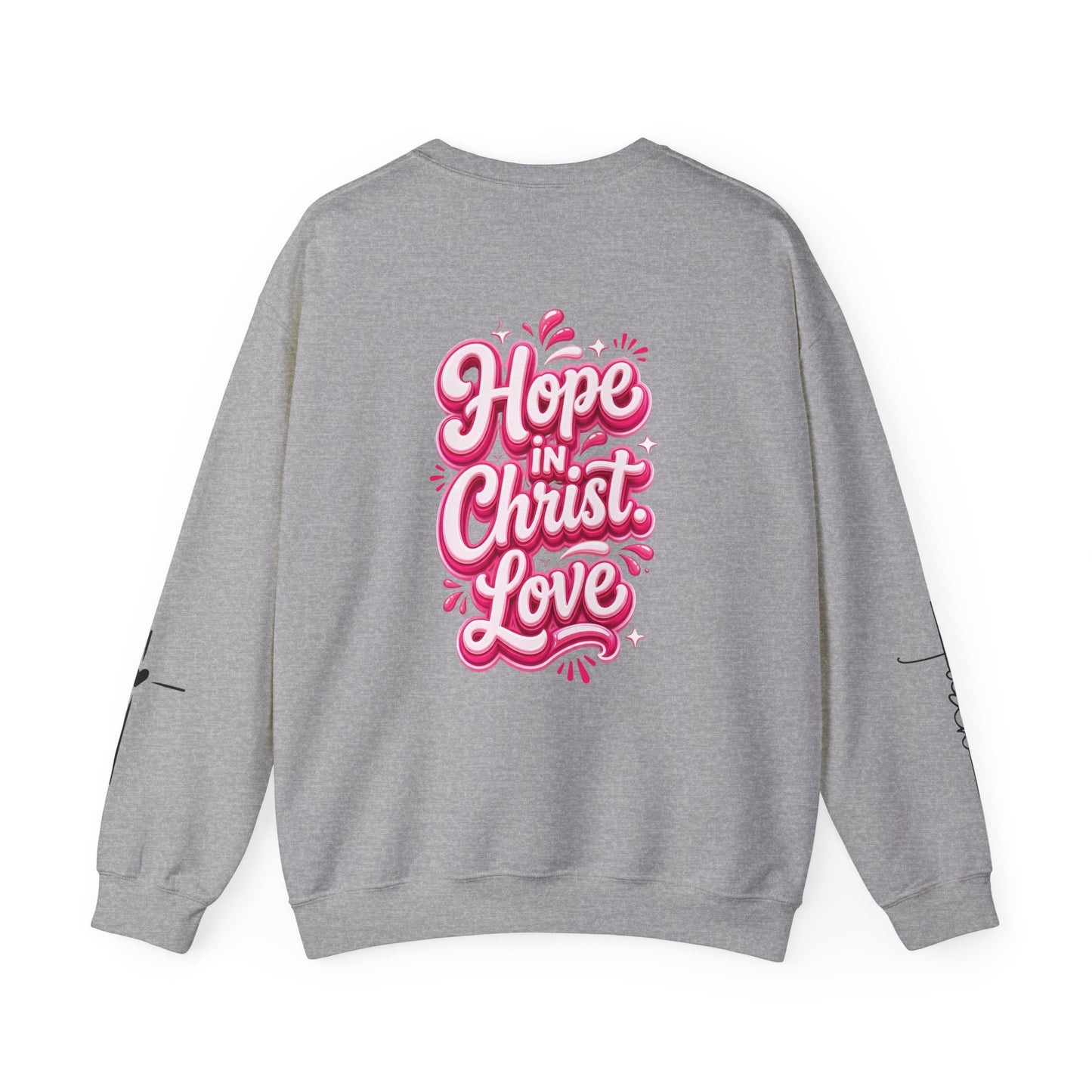 Hope Crewneck Sweatshirt — "Hope: Jesus never leaves you" Christian Faith Pullover