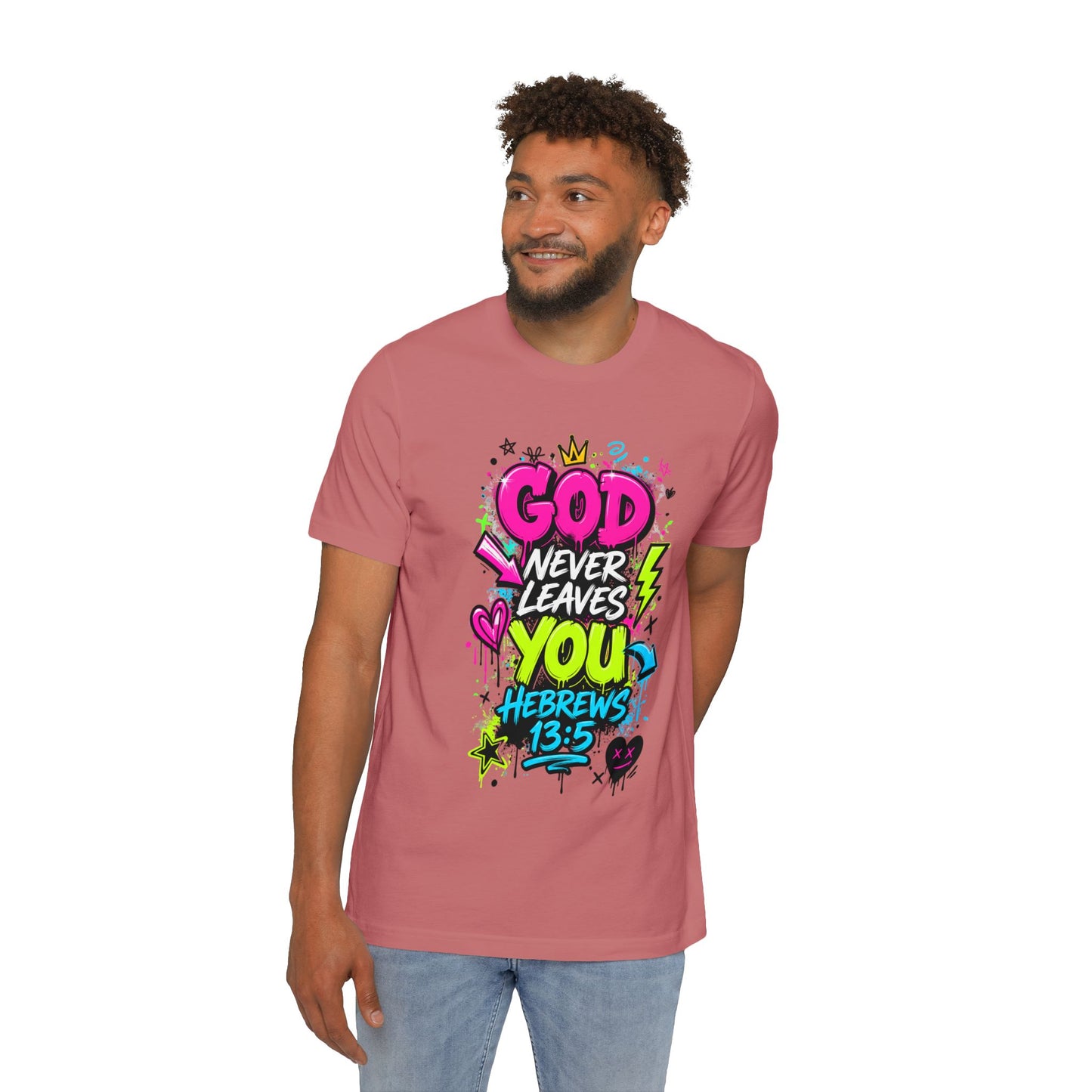 God Never Leaves You T‑Shirt — Hebrews 13:5 Inspirational Christian Tee