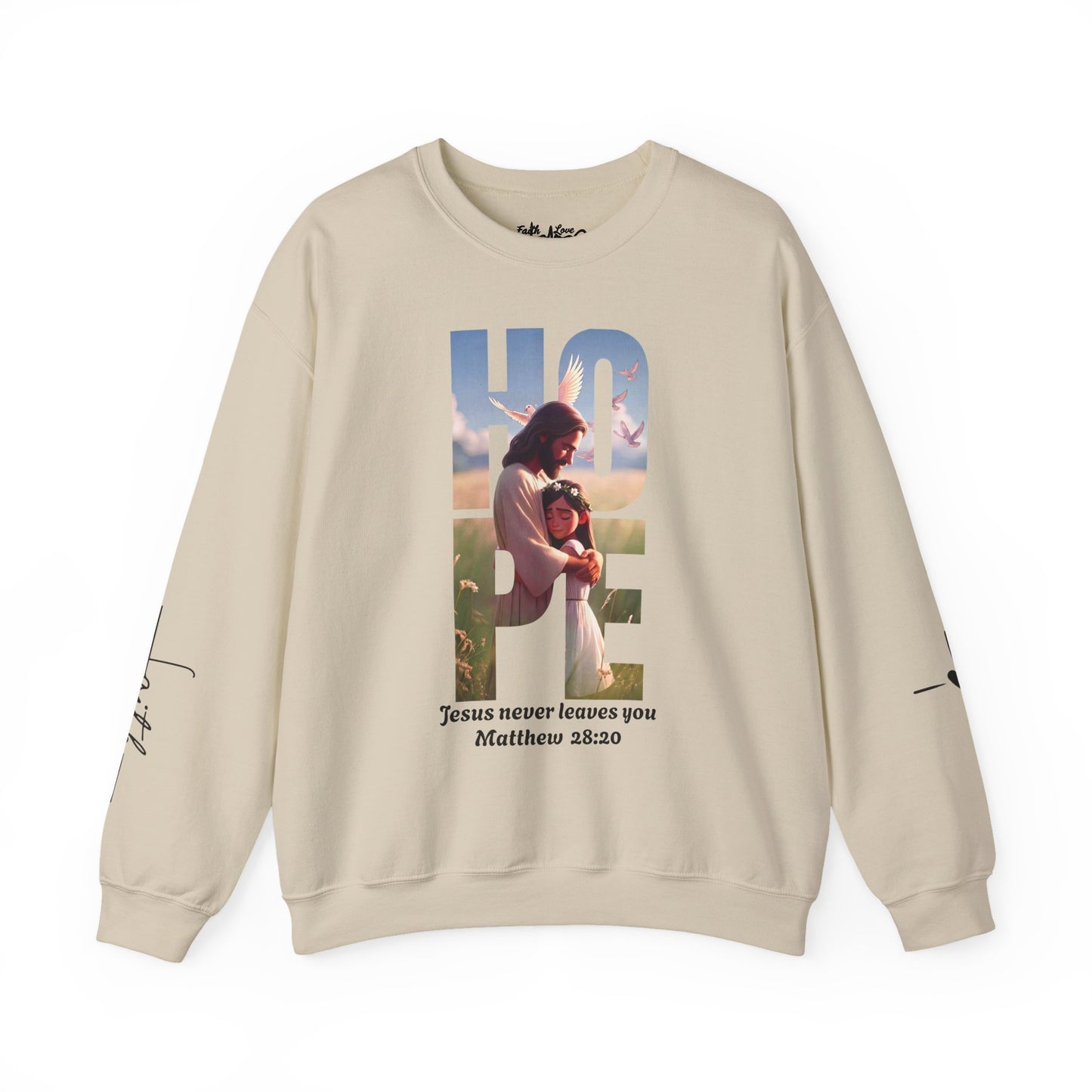 Hope Crewneck Sweatshirt — "Hope: Jesus never leaves you" Christian Faith Pullover