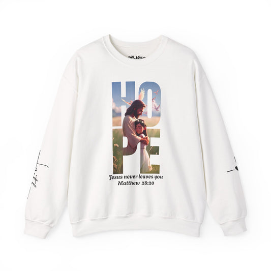 Hope Crewneck Sweatshirt — "Hope: Jesus never leaves you" Christian Faith Pullover
