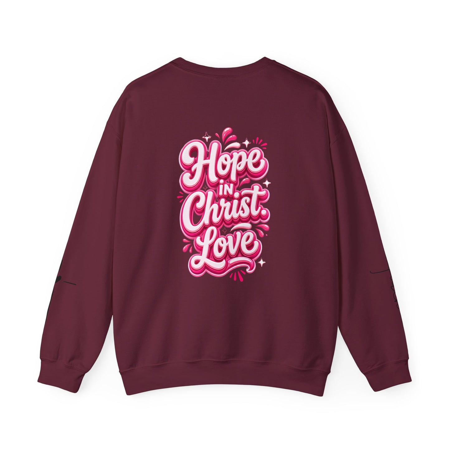 Hope Crewneck Sweatshirt — "Hope: Jesus never leaves you" Christian Faith Pullover