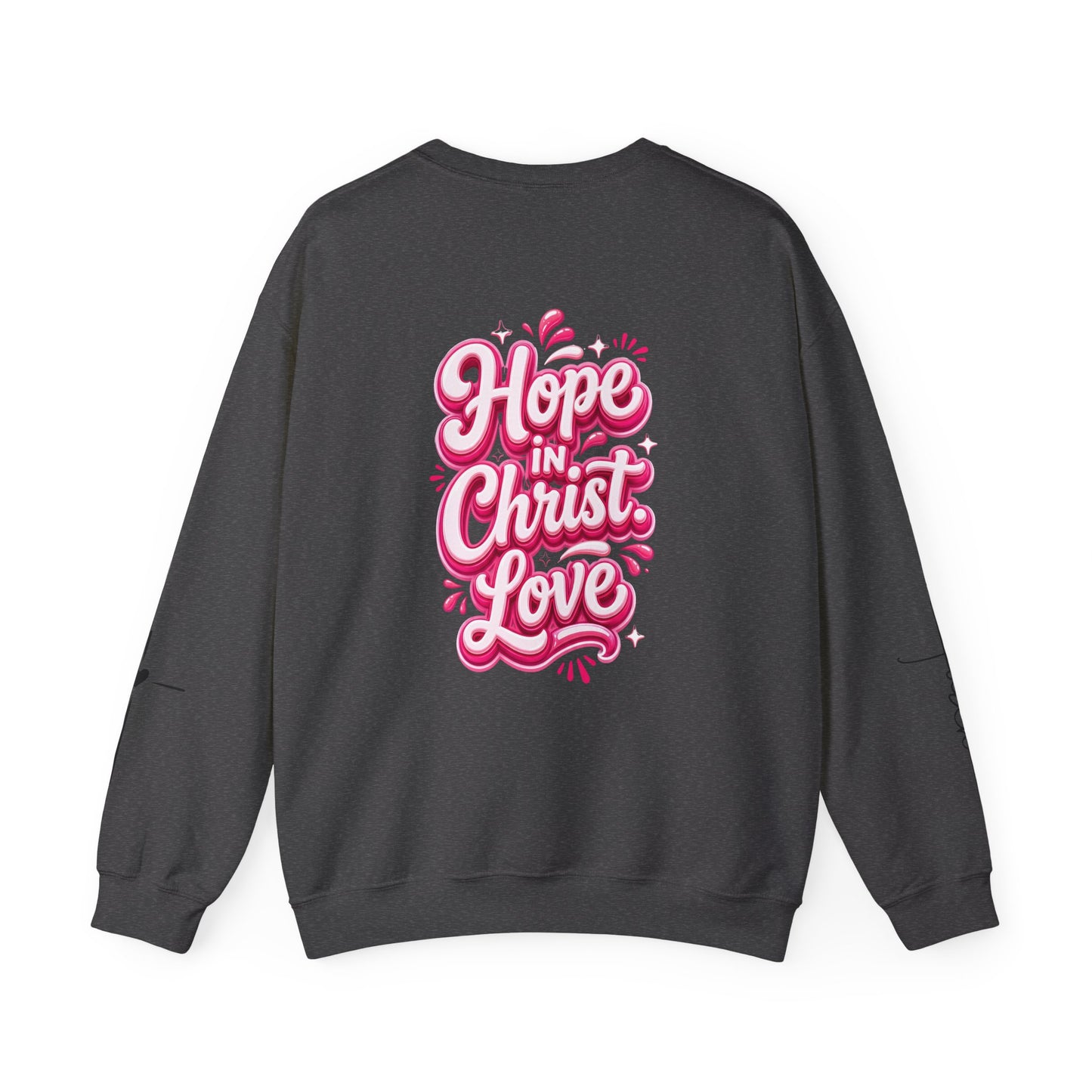 Hope Crewneck Sweatshirt — "Hope: Jesus never leaves you" Christian Faith Pullover